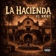 LA HACIENDA Single