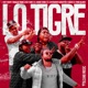 Lo Tigre feat El Cherry Scom El Experimento Macgyver Maceo El Perro Blanco Single