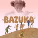 Bazuka Single