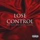 Lose Control feat Skillz 8figure BuMan KwakuBs Single