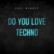 Do you love Techno Single