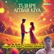 Tujhpe Aitbar Kiya Single