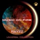 Music on Fire feat Rayzz Single