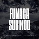 Fumaça Subindo Single