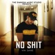 No Shit Single