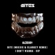 Bite Noxxic Clarkey Remix I Don t Wanna Vip Single