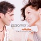 Jazzamor Selection Songs for a Beautiful Day