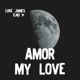 Amor My Love Single