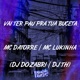 Vai Ter Pau pra Tua Buceta feat DJ TH Single