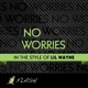 No Worries Originally by Lil Wayne feat Detail Karaoke Instrumental Single