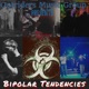Bipolar Tendencies