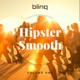 Hipster Smooth