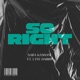 So Right feat Lyfe Harris Single
