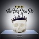 The Way You Do Single