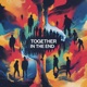 Together in the End Single