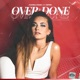 Over and Done Single