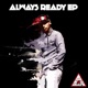 Always Ready EP