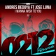 I Wanna Wish to You feat Jose Luna Single