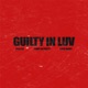 guilty in luv feat pump xo pretty yung narxy Single