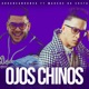 Ojos Chinos feat Arrancandonga Single