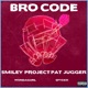 Bro Code feat Smiley Project Pat Jugger WondaGurl Single