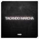 Tacando Marcha feat MC GV Single