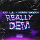 Really Dem Single