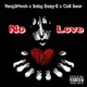 No Love feat Baby Eazy E Cali Bear Single