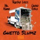 Ghetto Slumz feat Mr Alamo Guero Lokz Single