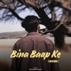 Bina Baap Ke Single