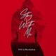 Stay with Me feat Wendy Kay Single