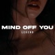 Mind Off You Single
