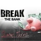 Break the Bank Single