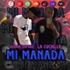 MI MANADA feat LA CUCHILLA Single