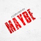 Maybe Single