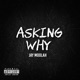 Asking Why Single