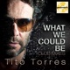 What We Could Be feat Mellina EP