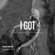 I Got feat Boy Wonda Single