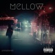 Mellow Unmastered EP