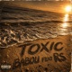 Toxic feat RS Single