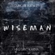 Wiseman feat Instant Karma Single