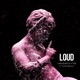 Loud feat Quaviusblack Single
