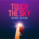 Touch the Sky EP