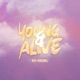 Young Alive Single