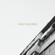 Não Quebro Single