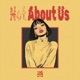 Not About Us Single