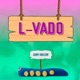 L vado Single