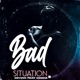 Bad situation feat Cookz Single