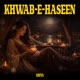 Khwab e Haseen Single