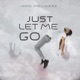 Just Let Me Go Single